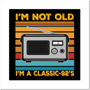 im not old im a classic 92s Posters and Art